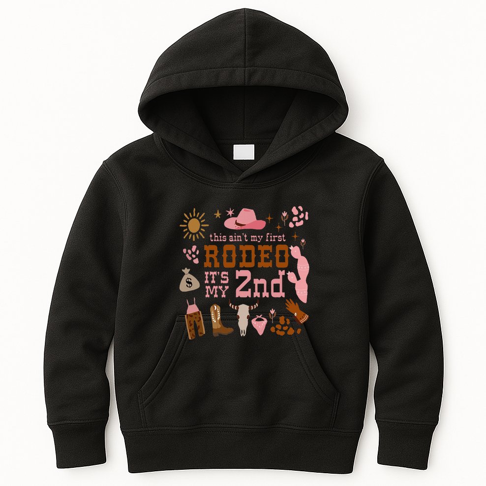 This AinT My First Rodeo Its My 2nd Girl Birthday Outfit Kids Hoodie