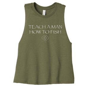 Teach A Man How To Fish Women's Racerback Cropped Tank