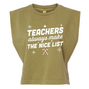 Teachers Always Make The Nice List SantaS Favorite Teacher Great Gift Garment-Dyed Women's Muscle Tee