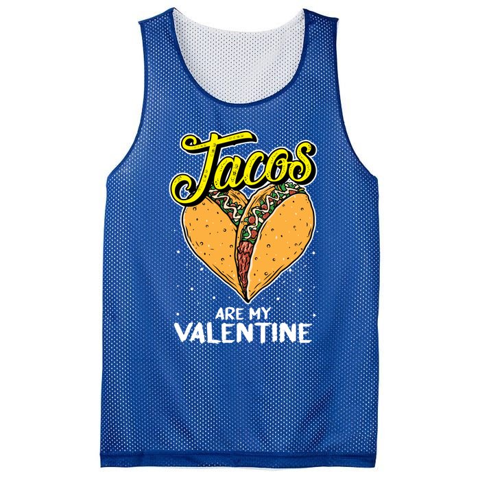 Tacos Are My Valentines Day Funny Heart Mexican Food Gift Mesh Reversible Basketball Jersey Tank