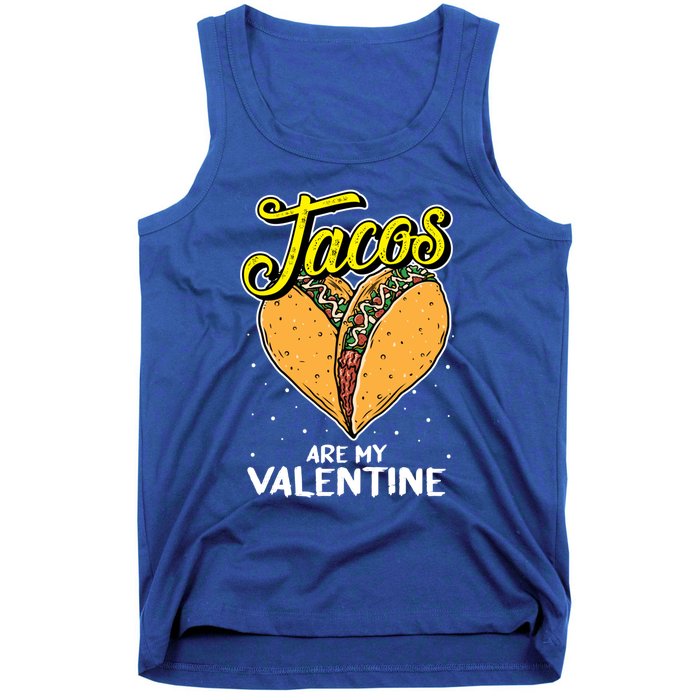 Tacos Are My Valentines Day Funny Heart Mexican Food Gift Tank Top