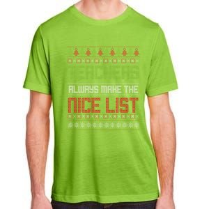 Teachers Always Make The Nice List SantaS Favorite Teacher Gift Adult ChromaSoft Performance T-Shirt