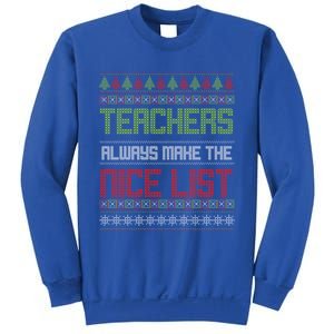 Teachers Always Make The Nice List SantaS Favorite Teacher Gift Sweatshirt