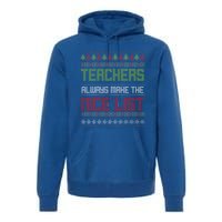 Teachers Always Make The Nice List SantaS Favorite Teacher Gift Premium Hoodie