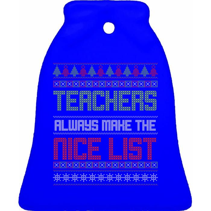 Teachers Always Make The Nice List SantaS Favorite Teacher Gift Ceramic Bell Ornament