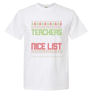 Teachers Always Make The Nice List SantaS Favorite Teacher Gift Garment-Dyed Heavyweight T-Shirt