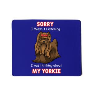 Thinking About My Yorkie Terrier Cute Gift Mousepad