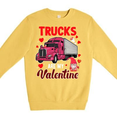 Trucks Are My Valentine Cute Hearts Funny Biker Lover Great Gift Premium Crewneck Sweatshirt