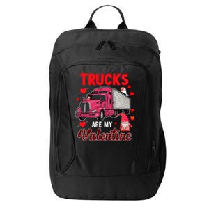 Trucks Are My Valentine Cute Hearts Funny Biker Lover Great Gift City Backpack