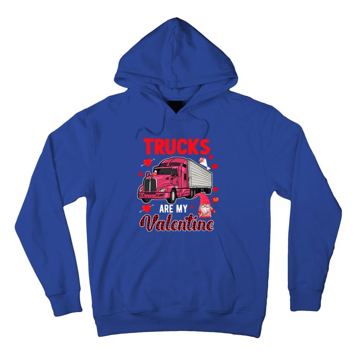 Trucks Are My Valentine Cute Hearts Funny Biker Lover Great Gift Hoodie