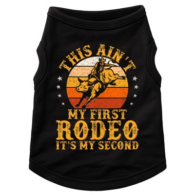 This AinT My First Rodeo ItS My Second Bull Riding Doggie Tank