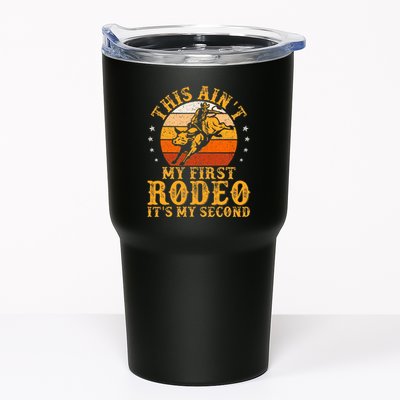 This AinT My First Rodeo ItS My Second Bull Riding Tumbler