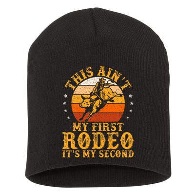 This AinT My First Rodeo ItS My Second Bull Riding Short Acrylic Beanie