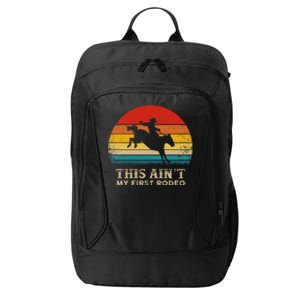 This AinT My First Rodeo Horse Riding Sunset Rodeo City Backpack