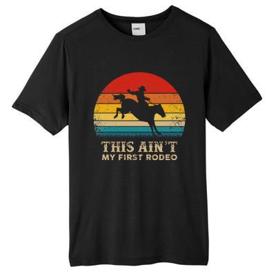 This AinT My First Rodeo Horse Riding Sunset Rodeo Tall Fusion ChromaSoft Performance T-Shirt