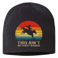 This AinT My First Rodeo Horse Riding Sunset Rodeo Sustainable Beanie