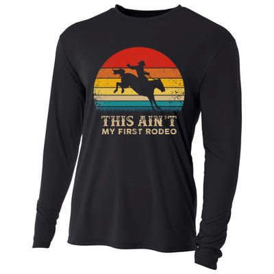 This AinT My First Rodeo Horse Riding Sunset Rodeo Cooling Performance Long Sleeve Crew