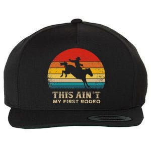 This AinT My First Rodeo Horse Riding Sunset Rodeo Wool Snapback Cap