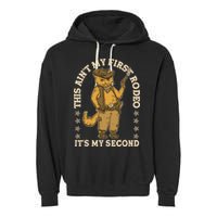This Ain’T My First Rodeo It’S My Second Garment-Dyed Fleece Hoodie