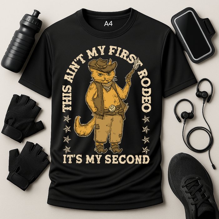 This Ain’T My First Rodeo It’S My Second Performance Shirt