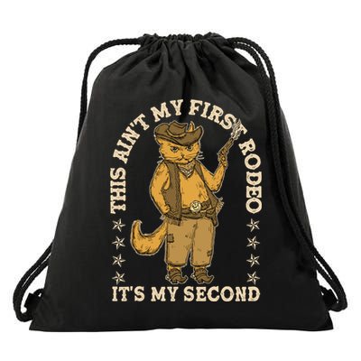 This Ain’T My First Rodeo It’S My Second Drawstring Bag
