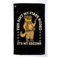 This Ain’T My First Rodeo It’S My Second Golf Towel