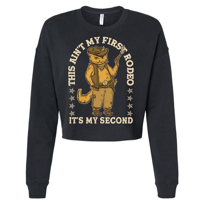 This Ain’T My First Rodeo It’S My Second Cropped Pullover Crew