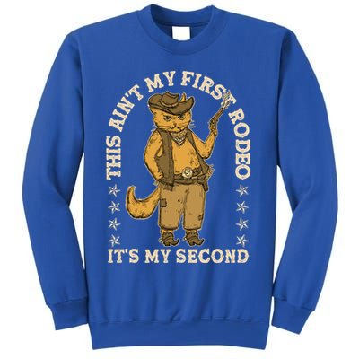 This Ain’T My First Rodeo It’S My Second Sweatshirt