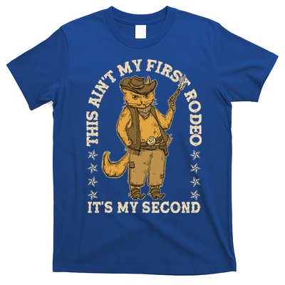 This Ain’T My First Rodeo It’S My Second T-Shirt