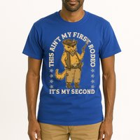 This Ain’T My First Rodeo It’S My Second Tall T-Shirt