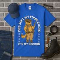 This Ain’T My First Rodeo It’S My Second Tall T-Shirt