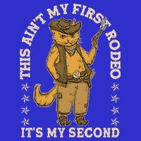 This Ain’T My First Rodeo It’S My Second Tall T-Shirt