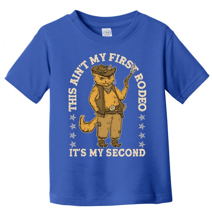 This Ain’T My First Rodeo It’S My Second Toddler T-Shirt