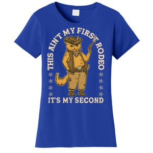 This Ain’T My First Rodeo It’S My Second Women's T-Shirt