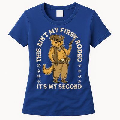 This Ain’T My First Rodeo It’S My Second Womens T-Shirt