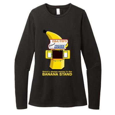 ThereS Always Money In The Banana Stand Quote Womens CVC Long Sleeve Shirt