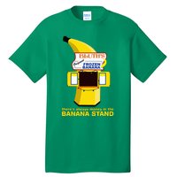 ThereS Always Money In The Banana Stand Quote Tall T-Shirt