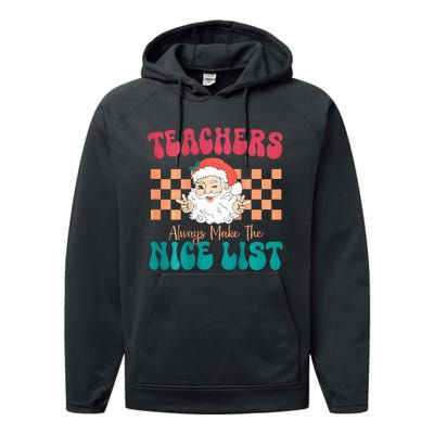 Teachers Always Make The Nice List Christmas Teacher Performance Fleece Hoodie