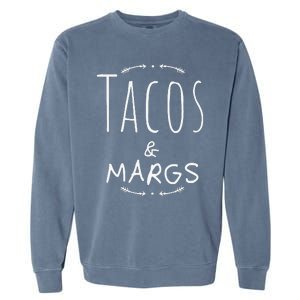 Tacos And Margs, Cinco De Mayo, Margarita Fiesta Garment-Dyed Sweatshirt