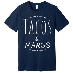 Tacos And Margs, Cinco De Mayo, Margarita Fiesta Premium T-Shirt