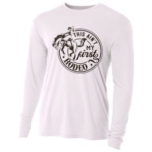 This AinT My First Rodeo Southern Western Cowboy Cowgirl Cooling Performance Long Sleeve Crew