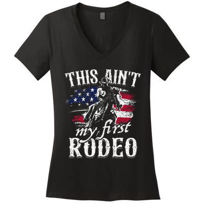 This Aint My First Rodeo American Flag Cowboy Women's V-Neck T-Shirt