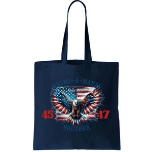 Trump A Mania 2024 Brother 45 47 Tote Bag