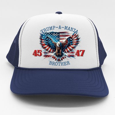 Trump A Mania 2024 Brother 45 47 Trucker Hat