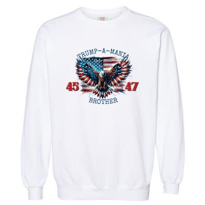 Trump A Mania 2024 Brother 45 47 Garment-Dyed Sweatshirt