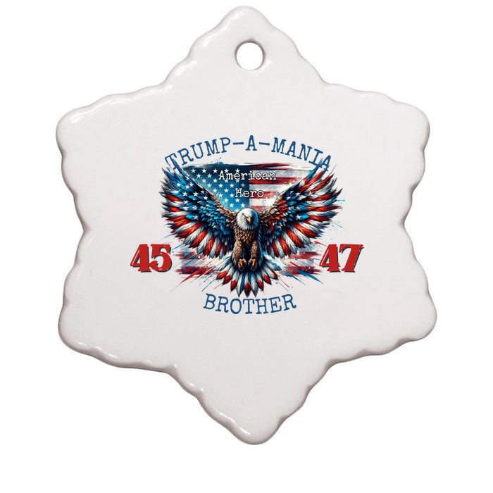 Trump A Mania 2024 Brother 45 47 Ceramic Star Ornament