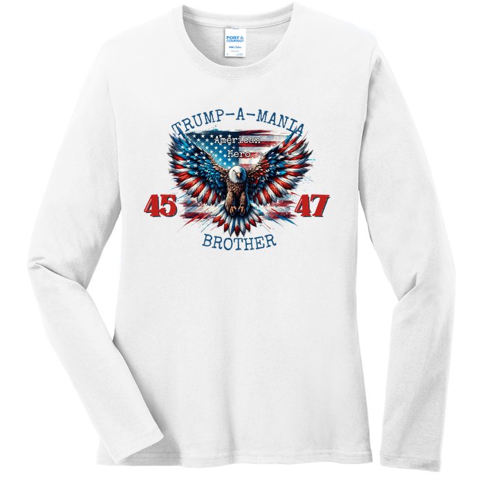 Trump A Mania 2024 Brother 45 47 Ladies Long Sleeve Shirt