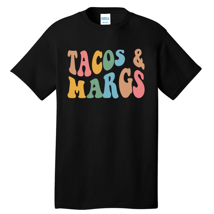 Tacos And Margs Funny Cinco De Mayo Mexican Fiesta Party Tall T-Shirt