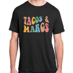 Tacos And Margs Funny Cinco De Mayo Mexican Fiesta Party Adult ChromaSoft Performance T-Shirt