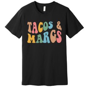 Tacos And Margs Funny Cinco De Mayo Mexican Fiesta Party Premium T-Shirt